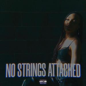 No Strings Attached (feat. Hurrcaine Isaac) [Explicit]