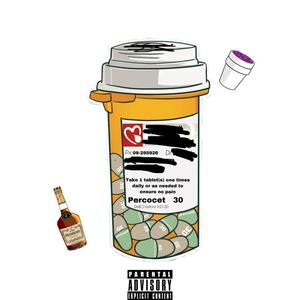 Pills N' Liquor(feat. 30Boi) (Explicit)