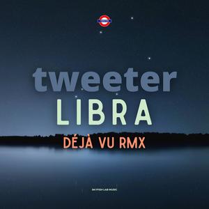 Libra (Déjà Vu RMX)