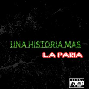 UNA HISTORIA MAS (feat. DelaO & Argumento) (Explicit)