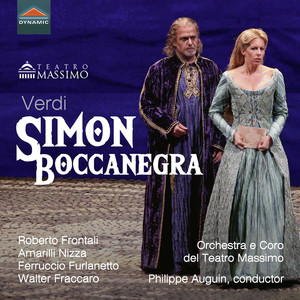 VERDI, G.: Simon Boccanegra [Opera] (Frontali, Nizza, F. Furlanetto, Fraccaro, Palermo, Myshketa, Teatro Massimo Chorus and Orchestra, Auguin)