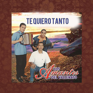 Te Quiero Tanto