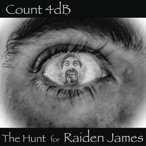 The Hunt for Raiden James (Explicit)