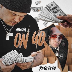 ON GO (feat. PESO PESO) [Explicit]