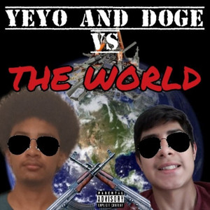 Yeyo x Doge vs the world (Explicit)