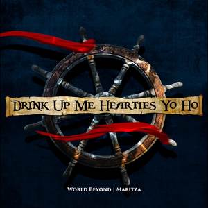 Drink Up Me Hearties Yo Ho (From "Pirates of the Caribbean: At World's End")