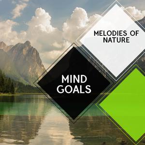 Mind Goals - Melodies of Nature