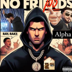 No Friends (Explicit)