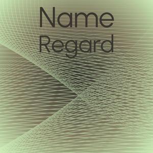 Name Regard