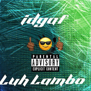 idgaf (Explicit)