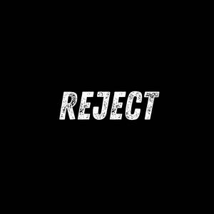 REJECT (feat. Bargholz)