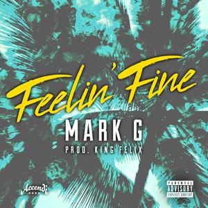 Feelin' Fine (Explicit)
