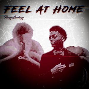Feel At Home (Explicit)