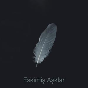 Eskimiş Aşklar (feat. Varga) [Explicit]