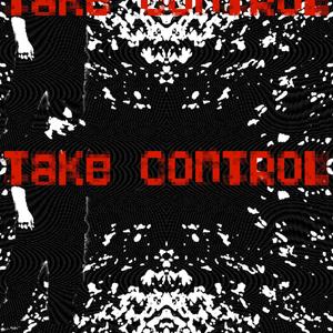 take control (Explicit)