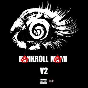 BANKROLL MAMI V2 (Explicit)