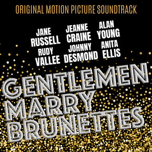 Gentlemen Marry Brunettes (Original Motion Picture Soundtrack)