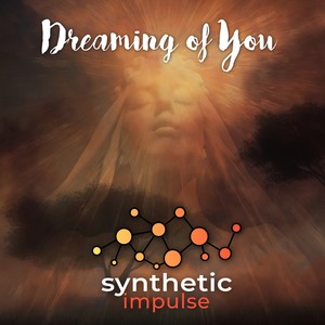 Synthetic Impulse - Dreaming of You