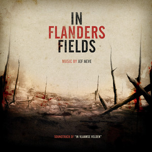 In Flanders Fields (Soundtrack Of In Vlaamse Velden)