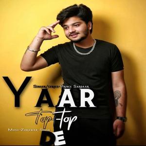 Yaar Top Top De (feat. Prince Sardar)