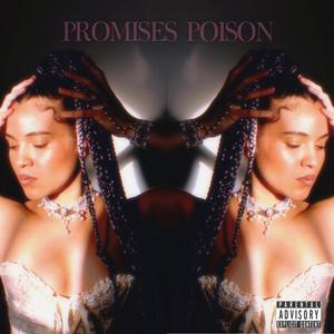 PROMISES POISON (Explicit)