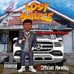 Lost in the Sauce "Fresh Out" (Explicit)