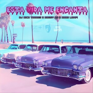 Esta Vida Me Encanta (Explicit)