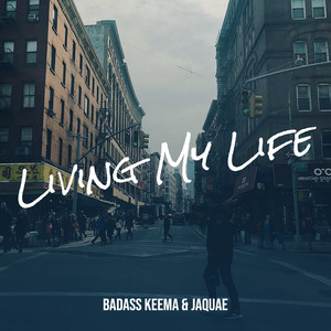 Living My Life (Explicit)