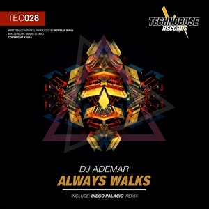 Always Walks (DJ Diego Palacio Remix)