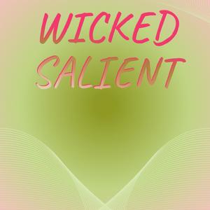 Wicked Salient