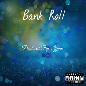 Bank Roll (Explicit)