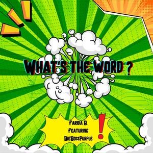 What's The Word (feat. BigBo$$purple) [Explicit]