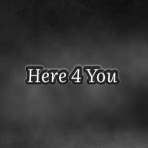 Here 4 You (Explicit)