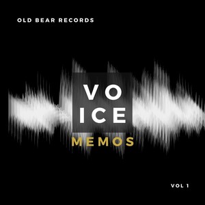 Old Bear Records Voice Memos, Vol. 1