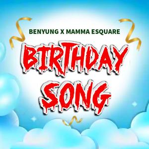 Birthday Song (feat. Mama Esquare)