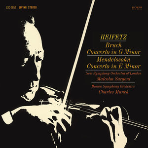 Mendelssohn / Bruch: Violin Concertos (Feat. Charles Münch & Boston Symphony Orchestra)