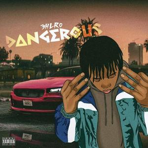 Dangerous (Explicit)