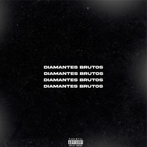 Diamantes Brutos (Explicit)