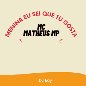 Menina Eu Sei Que Tu Gosta (Explicit)