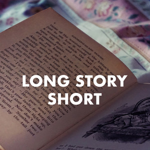 Long Story Short (Explicit)