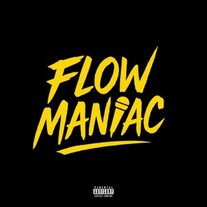 Flow Maniac (Explicit)
