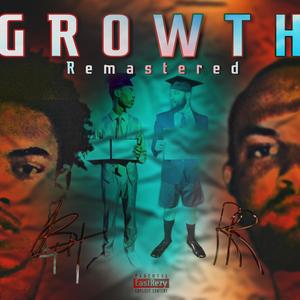 GROWTH Remastered (Explicit)