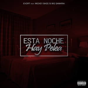 Esta Noche Hay Pelea (Explicit)