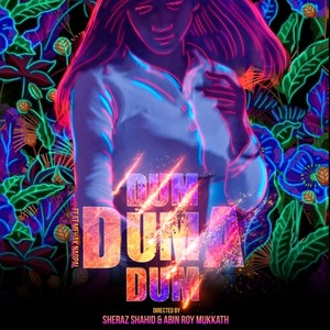 Dum Duma Dum(feat. Mehak Nagpal) (Explicit)