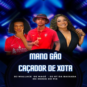 MANO GÃO CAÇADOR DE XOTA (Explicit)