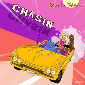 Chasin'(feat. Holiday) (Explicit)