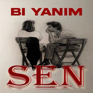 Bi' Yanım Sen