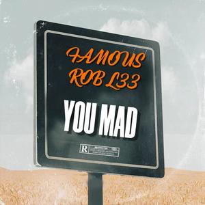 YOU MAD (Explicit)