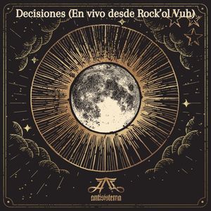 Decisiones (En vivo desde Rock'ol Vuh)