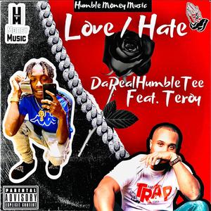 Love / Hate (feat. Teroy) [Explicit]